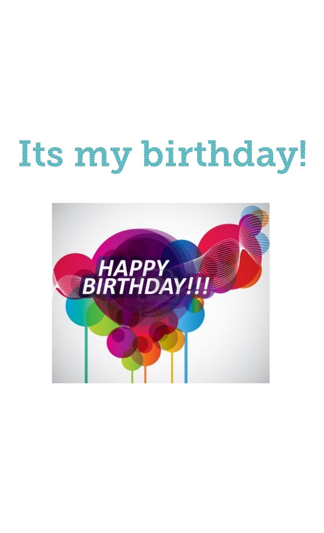 Its my birthday!