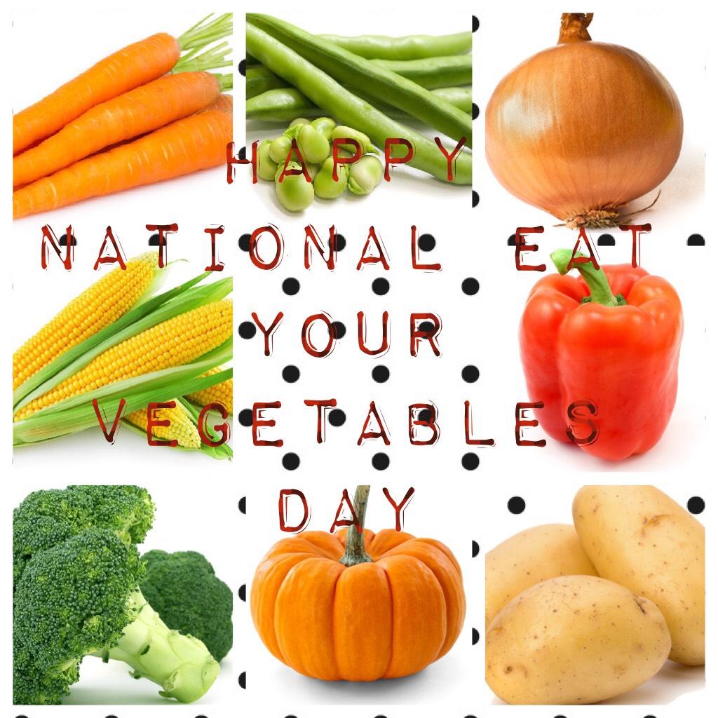 Happy national eat your vegetables day🍆🥒🥕🌽🌶🥔🍠🌰