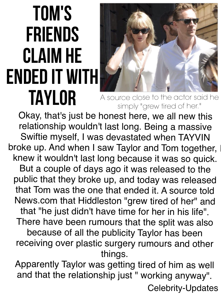 TOM'S FRIENDS CLAIM HE ENDED IT WITH TAYLOR