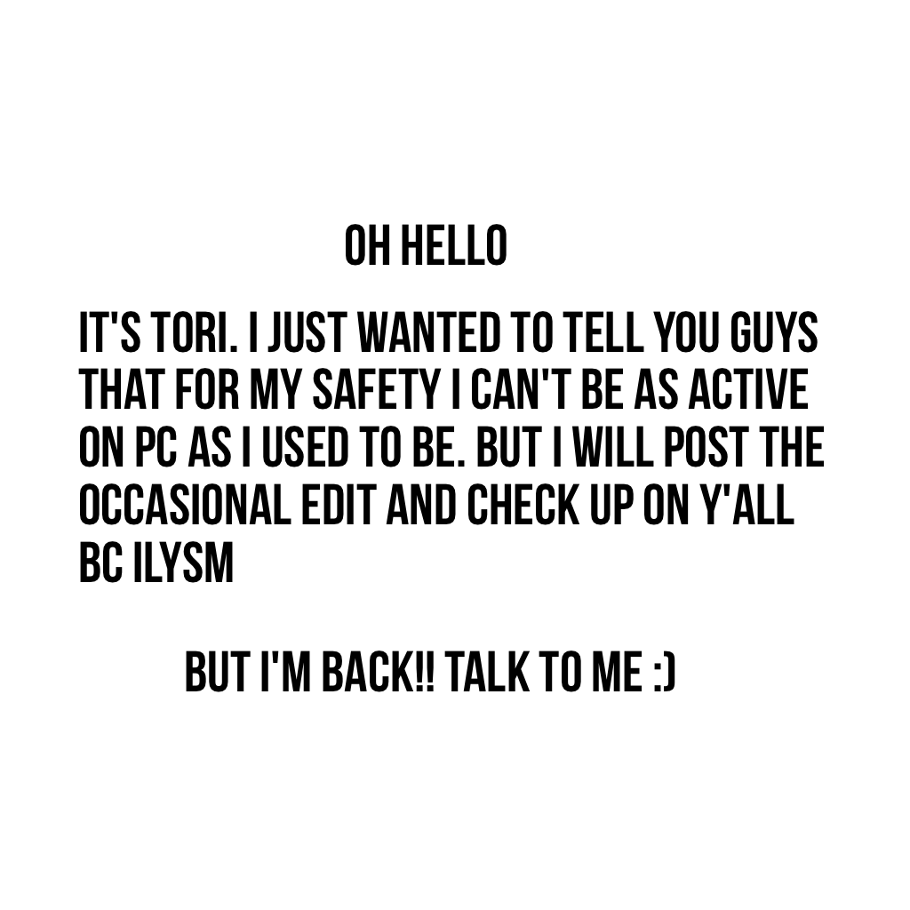 But I'm back!! Talk to me :)