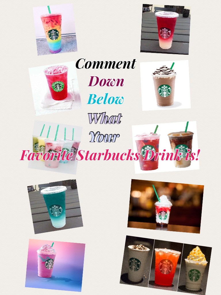 Favorite Starbucks Drink is!