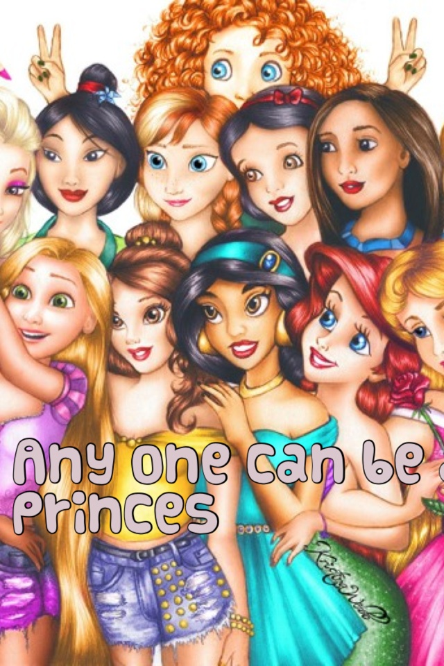 Any one can be a princes . Be a cool princes even if you  don't look like one