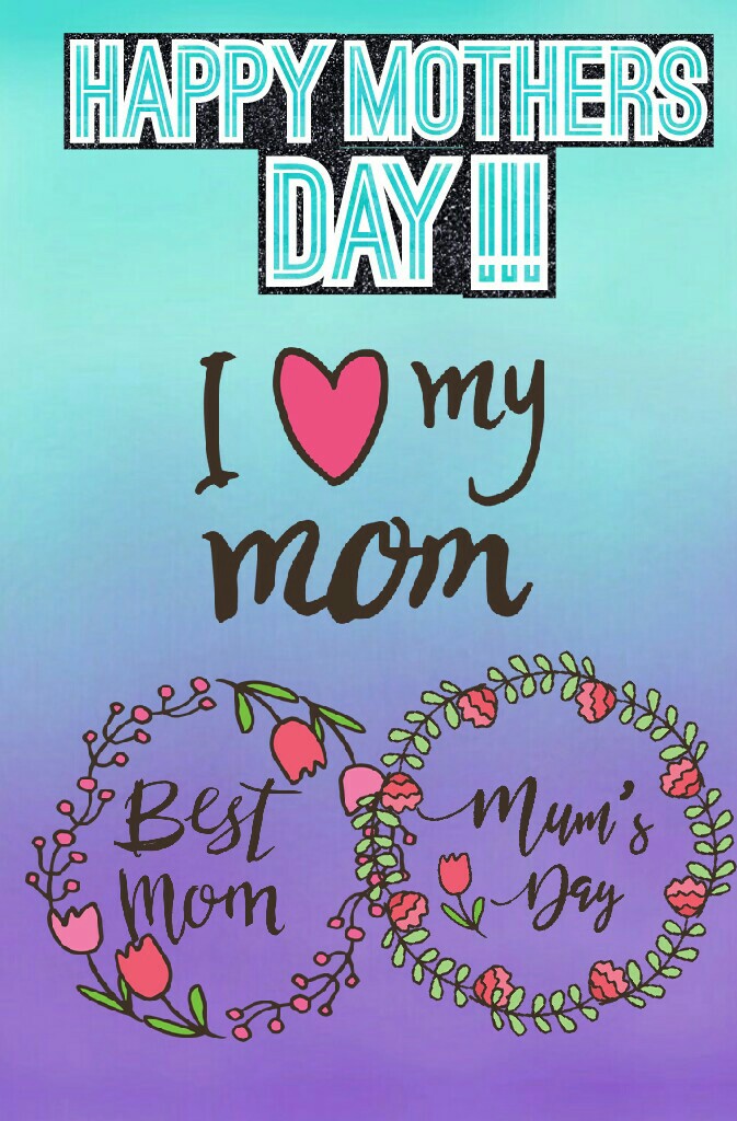 This Is For All You Mom's Out There, And Most Importantly, Mine.