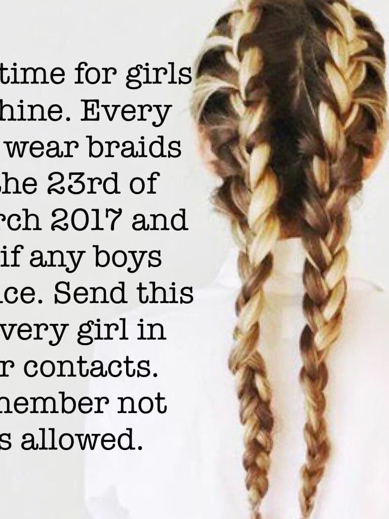 Wear braids on the 23rd of march 
