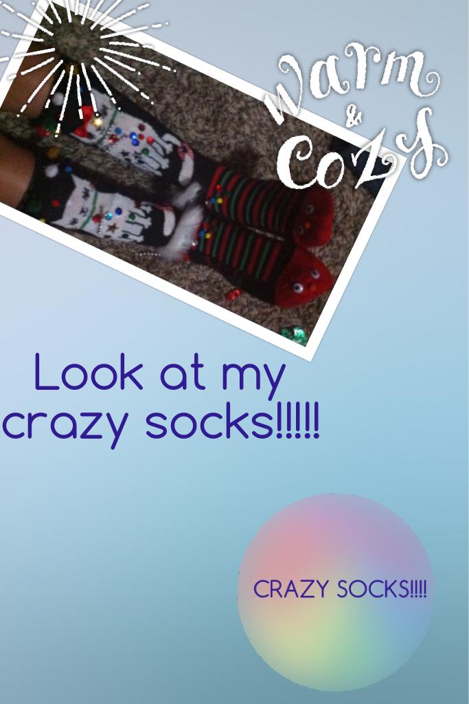 Look at my crazy socks!!!!!