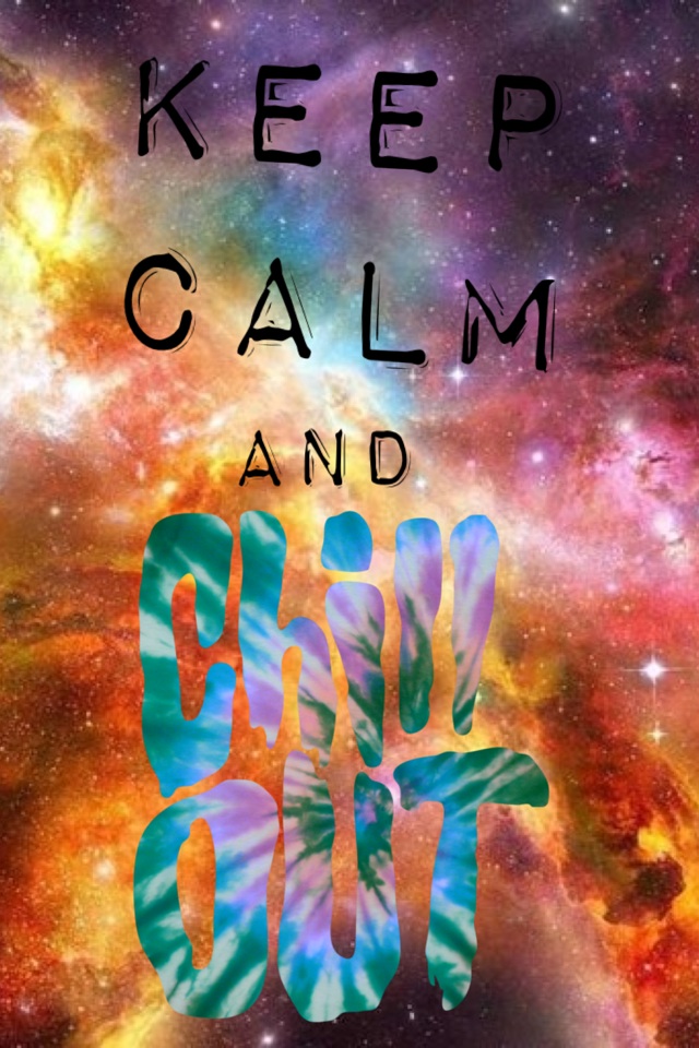 #keepcalm #chillout