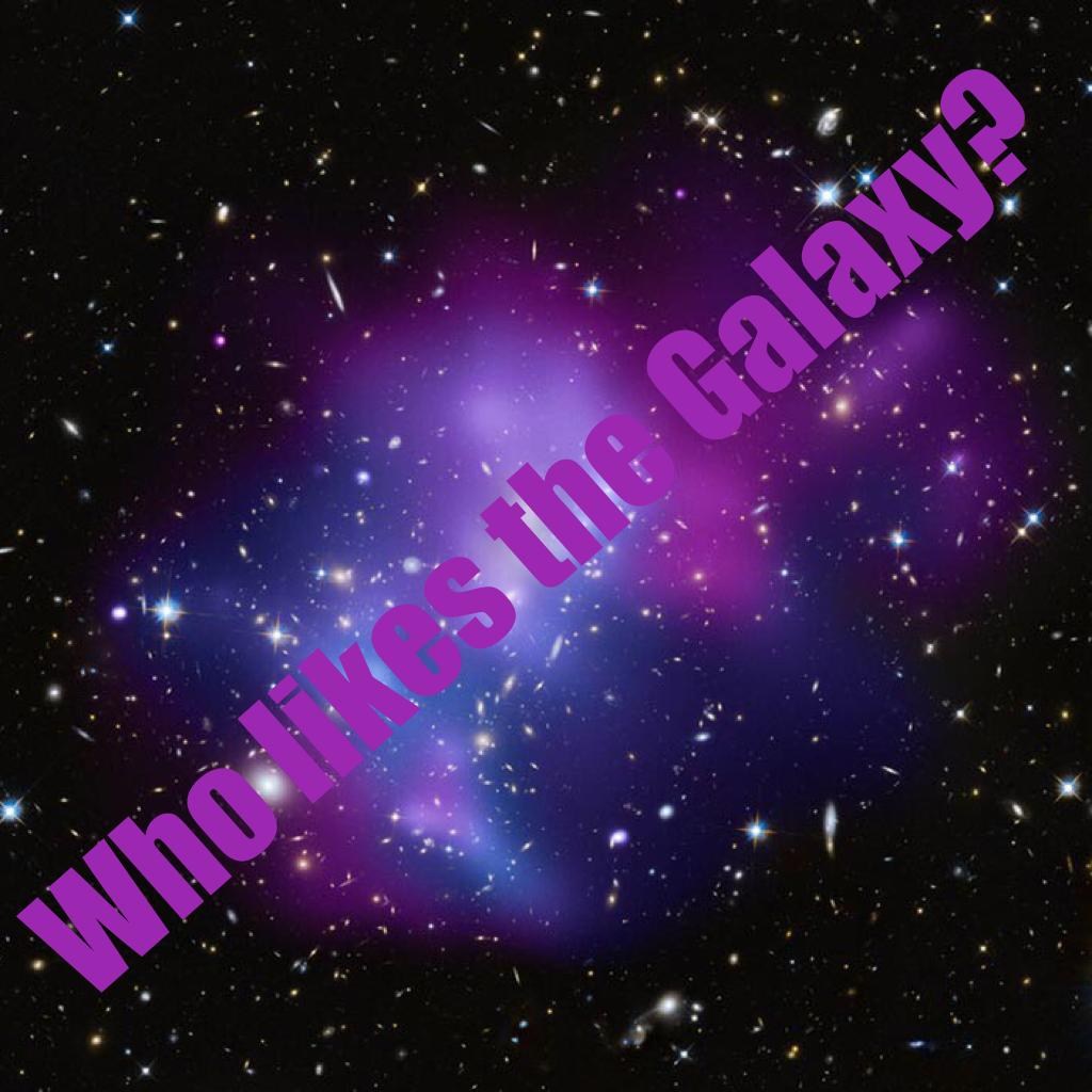 Who likes the Galaxy?