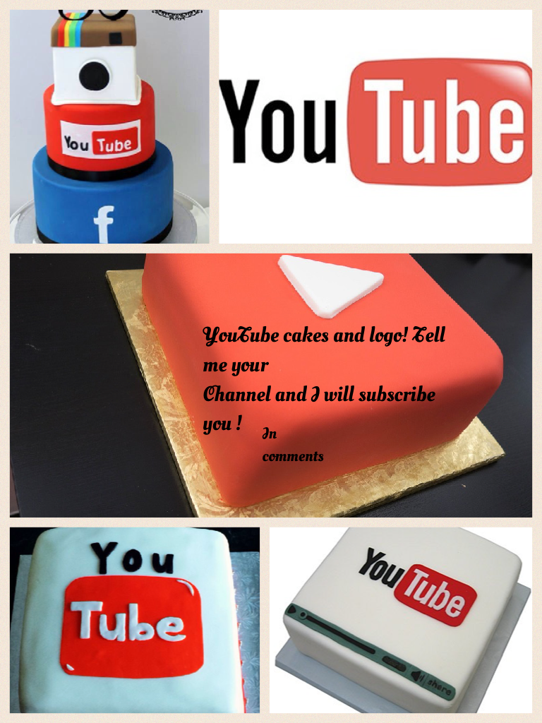YouTube cakes and logo! Tell me your
Channel and I will subscribe you !
