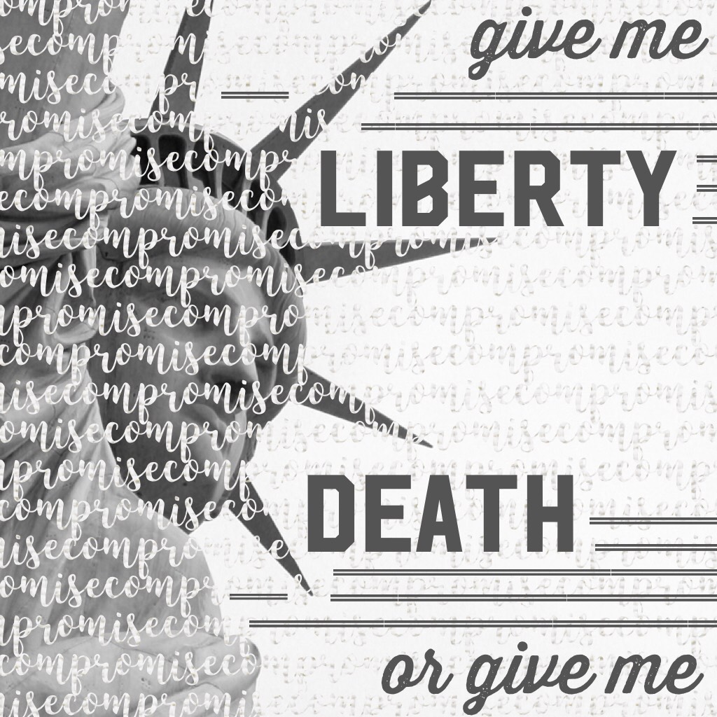 📢"Give me liberty, or give me death!" —Patrick Henry || Lord, help me, this is so late, and I'm incredibly sorry I haven't been that active lately. but I spent a lot of time on this, and I hope y'all enjoyed your July 4th. <33