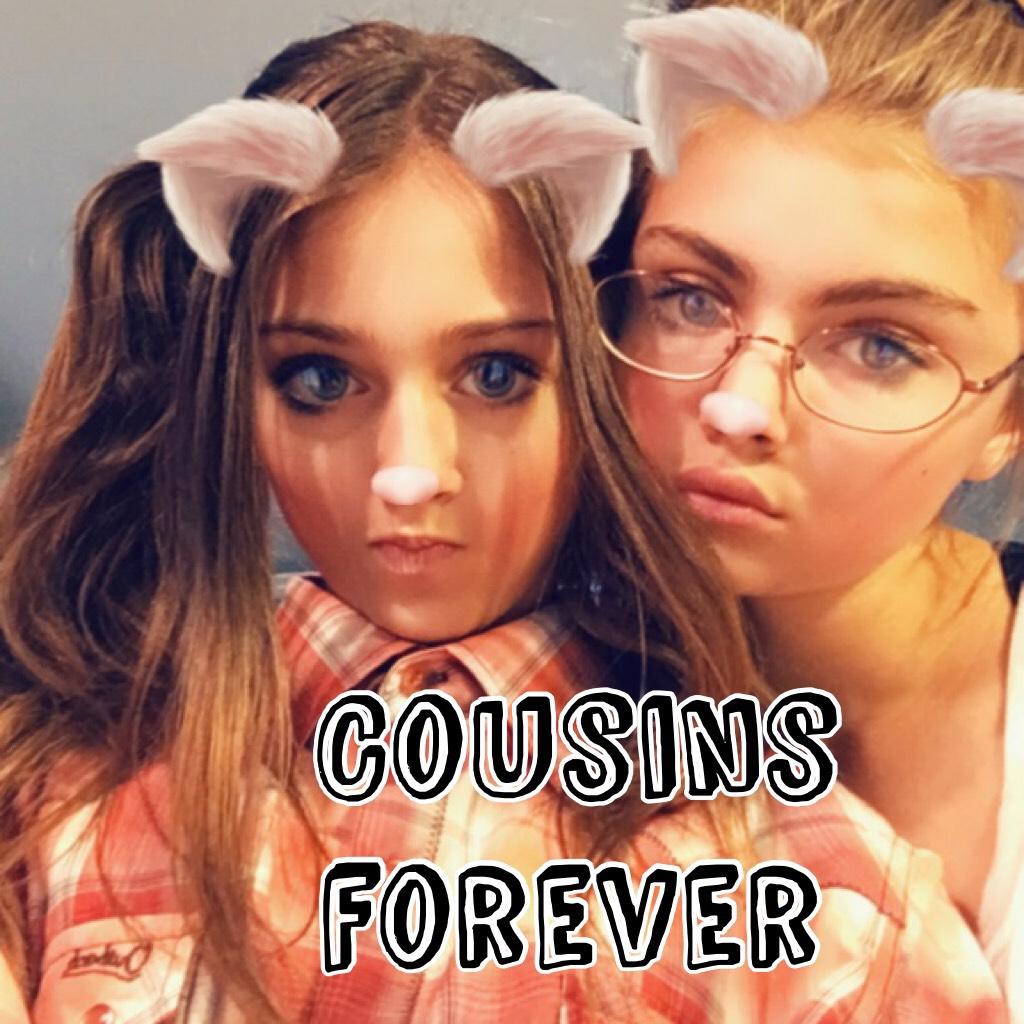 Cousins forever