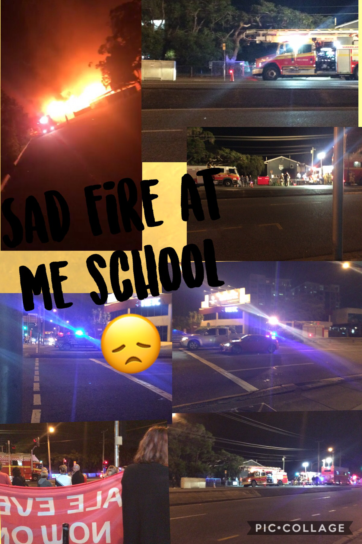 Sad 😞 my school was burning on the 9th June at 7:10pm 2019