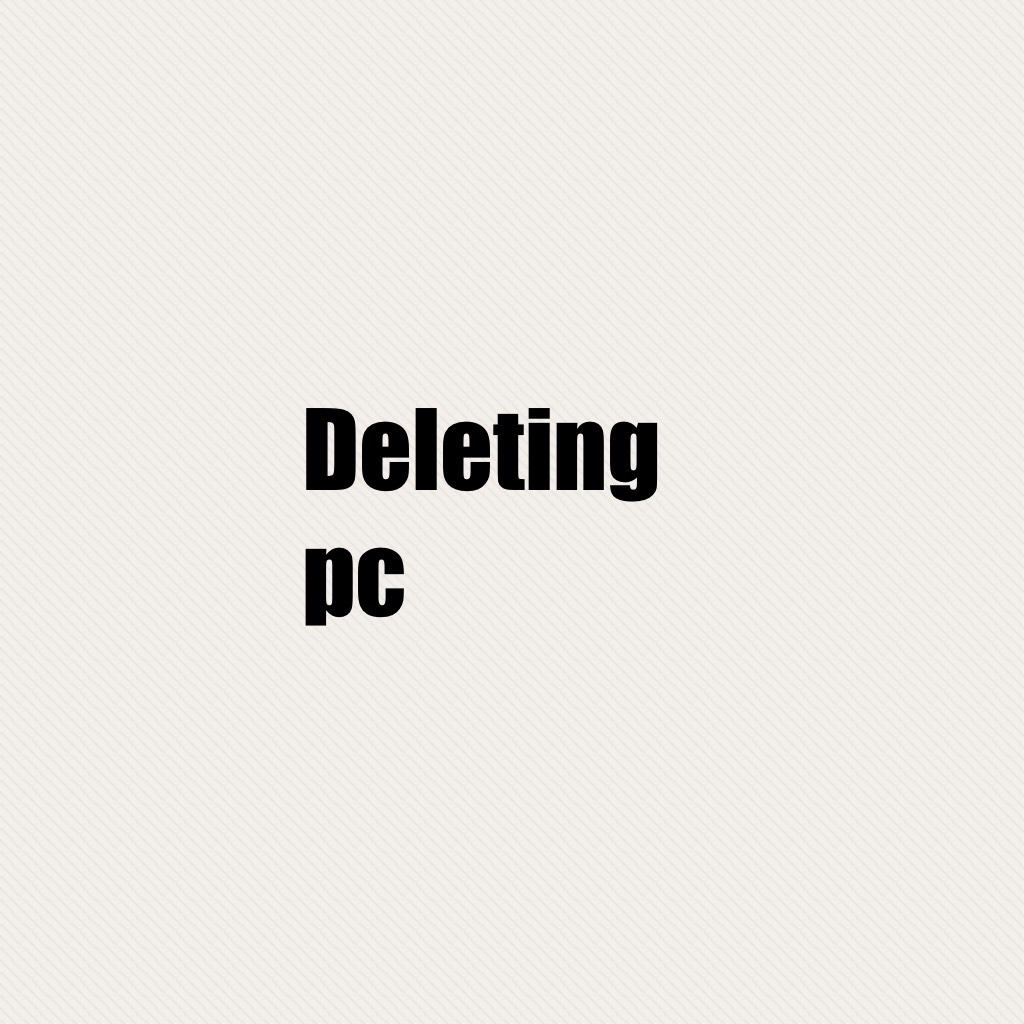 Deleting pc sorry guys 