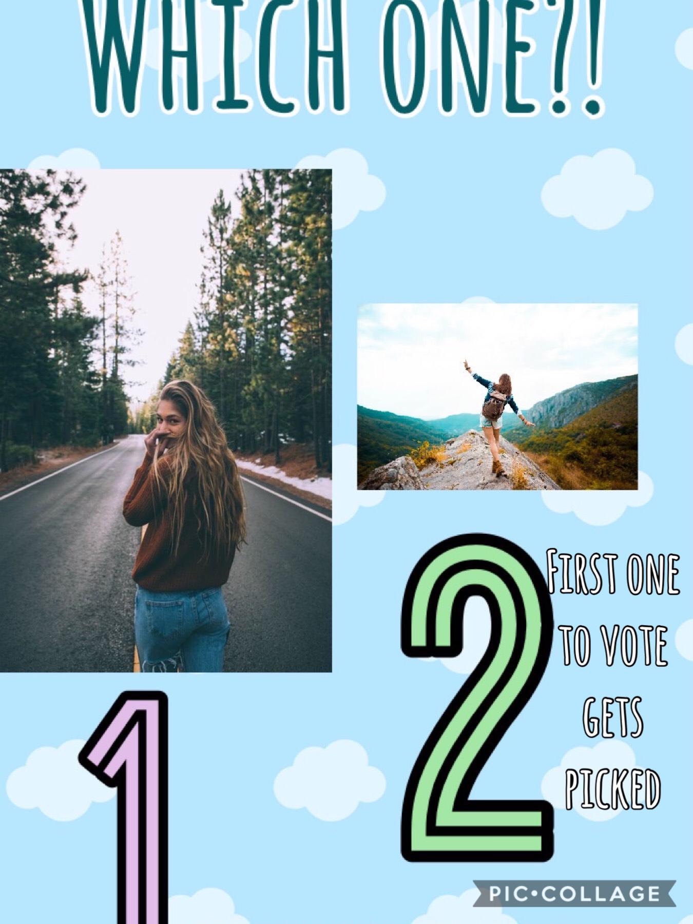 VOTE  NOW! Which ever pick gets chosen I am doing a 2 Corinthians 5:7 collage!