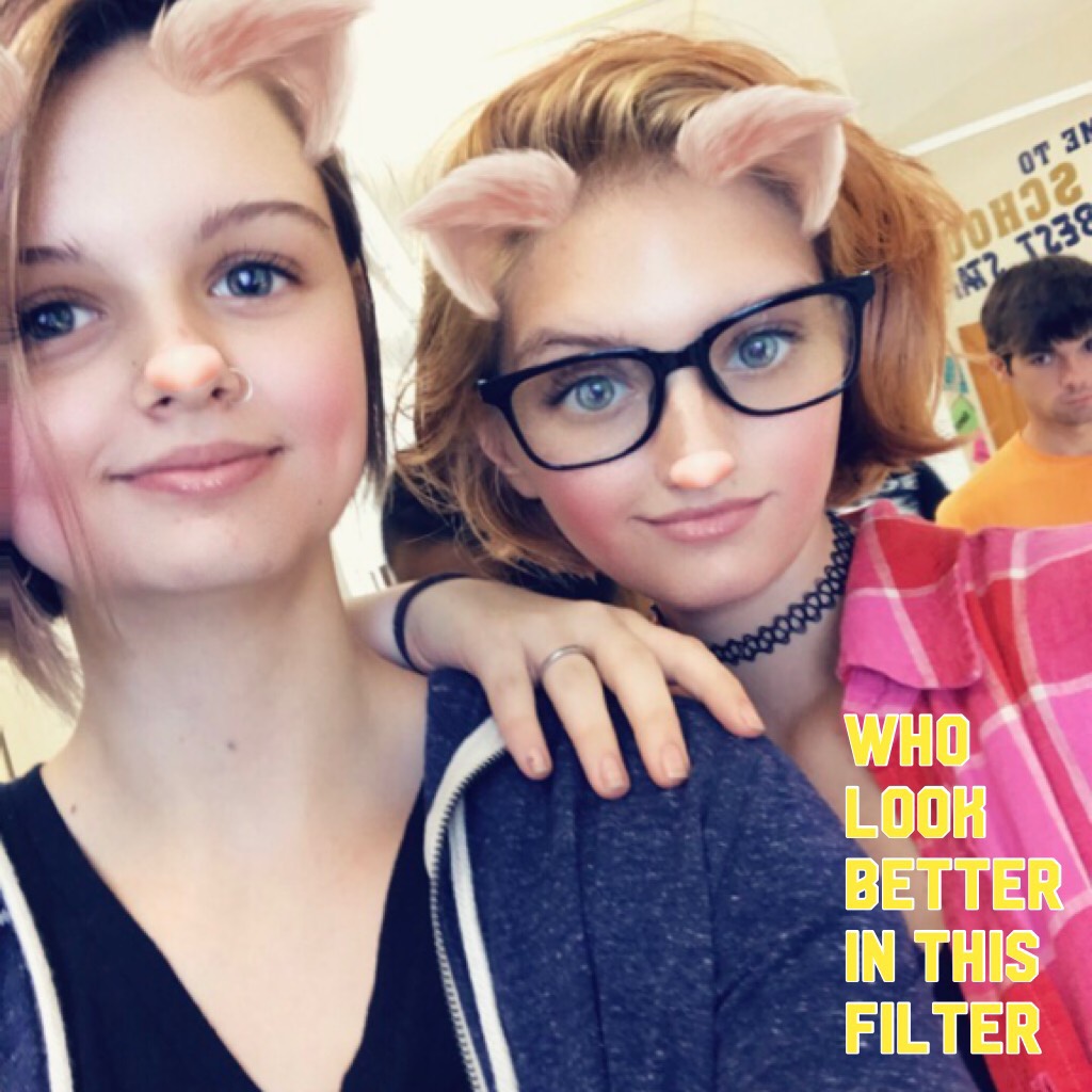 Who look better in this filter 