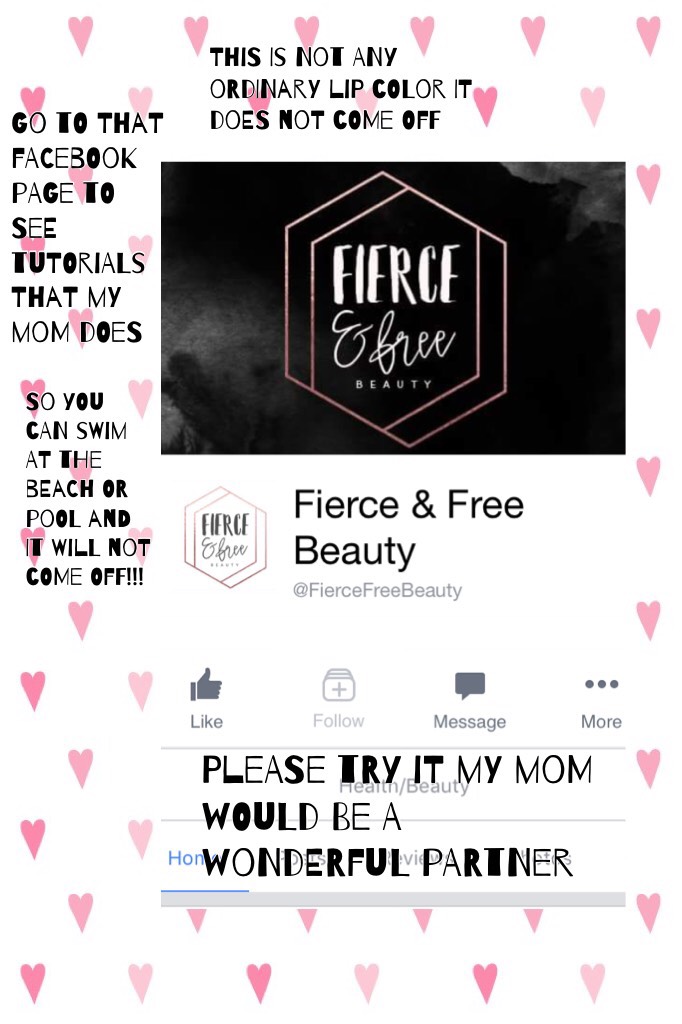 Go to Facebook and type in 
Fierce Free Beauty please try it!! It literally does not come off!!!!💄 