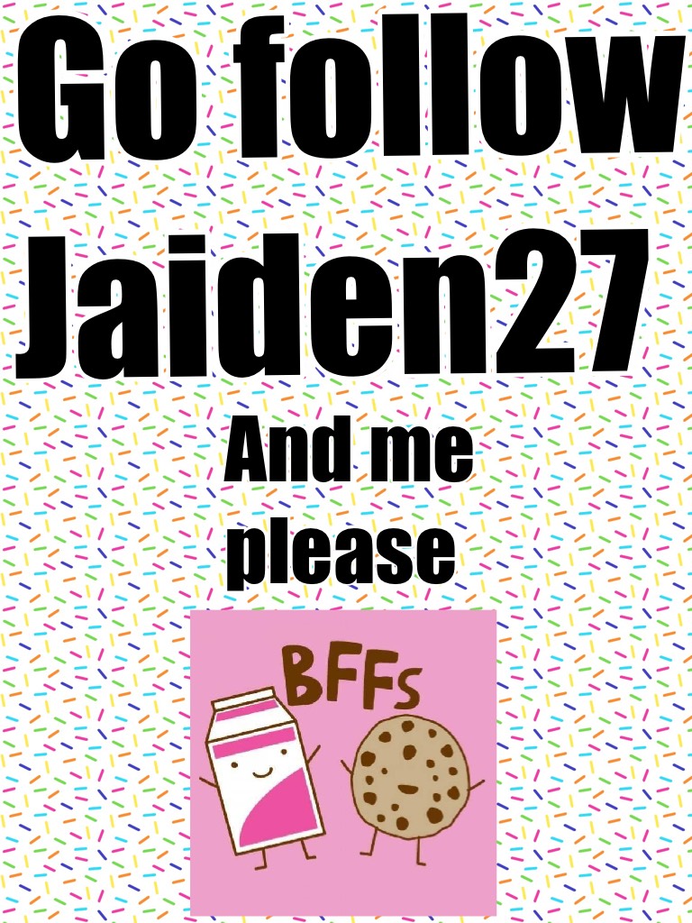 Go follow Jaiden27 