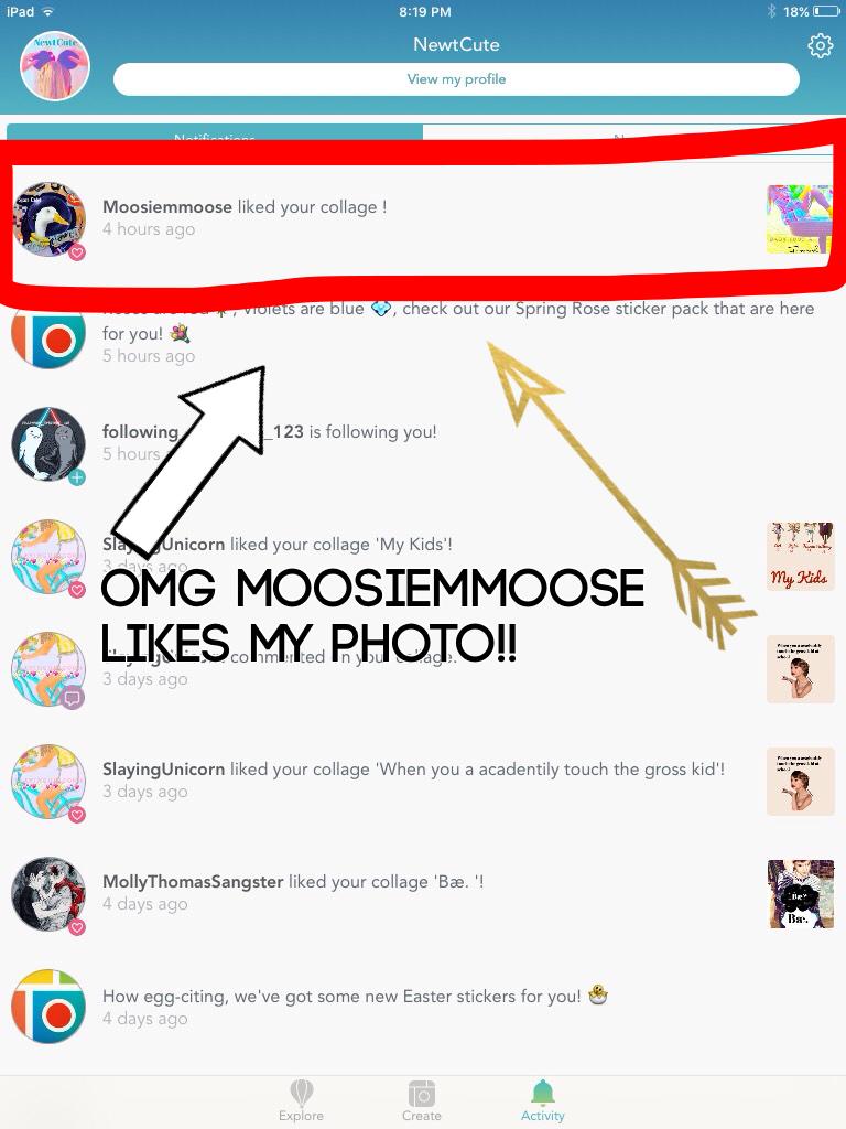 Omg moosiemmoose likes my photo!!