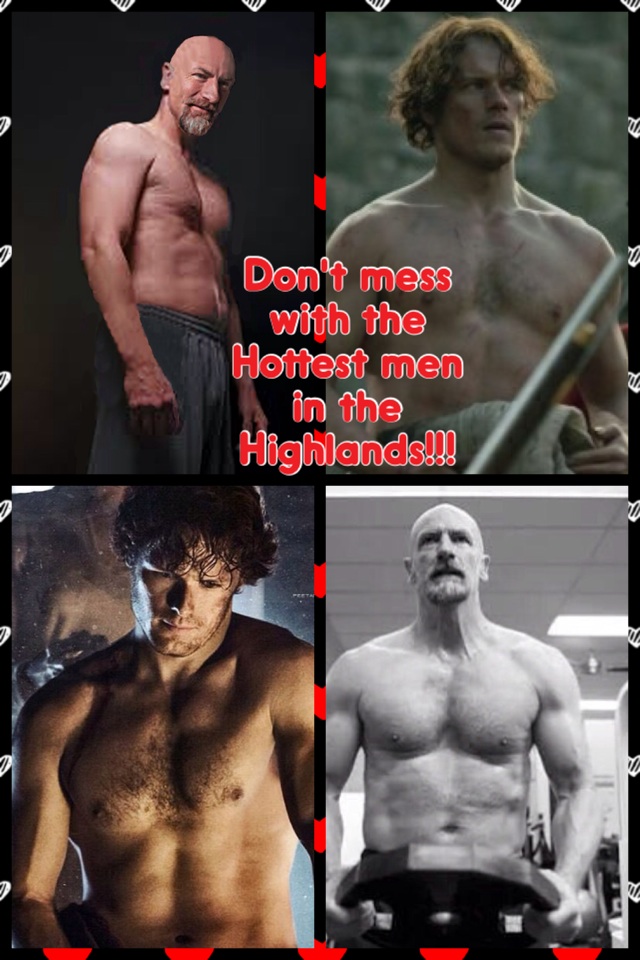Don't mess with the Hottest men in the Highlands!!! 