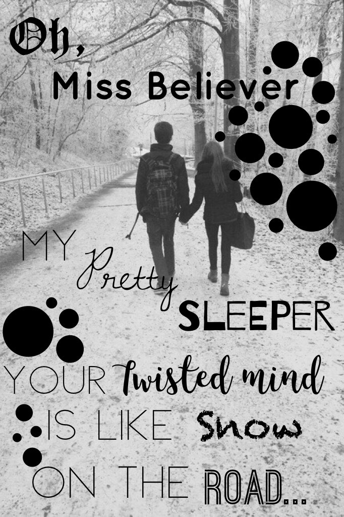 Oh Ms Believer by TØP❄️ By Ash