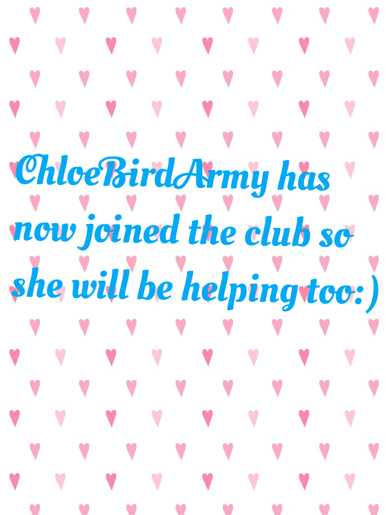 Aldc-skittles has know joined the club so she will be helping too:)