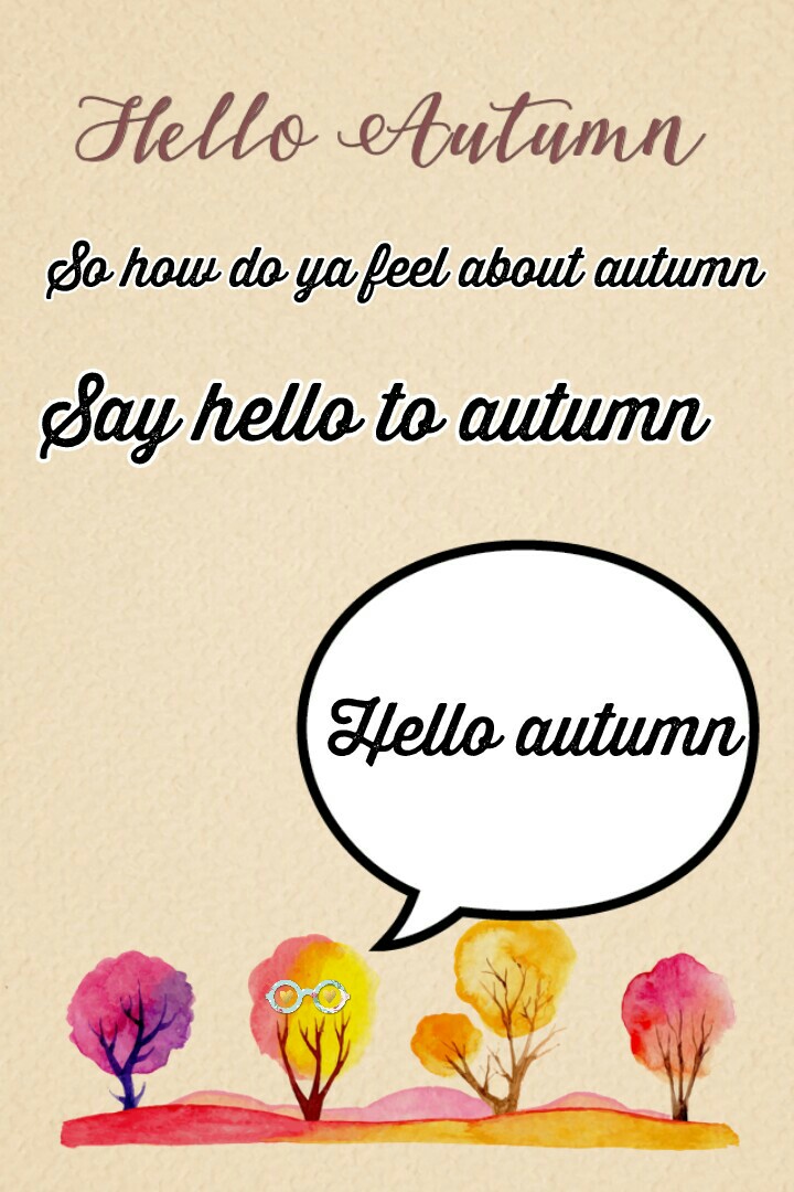 Hello autumn