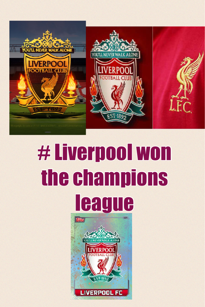 # Liverpool won the champions league 

❤️TAP❤️ YEY MY SISTER IS SOOOOOO HAPPY PLEASE LIKE