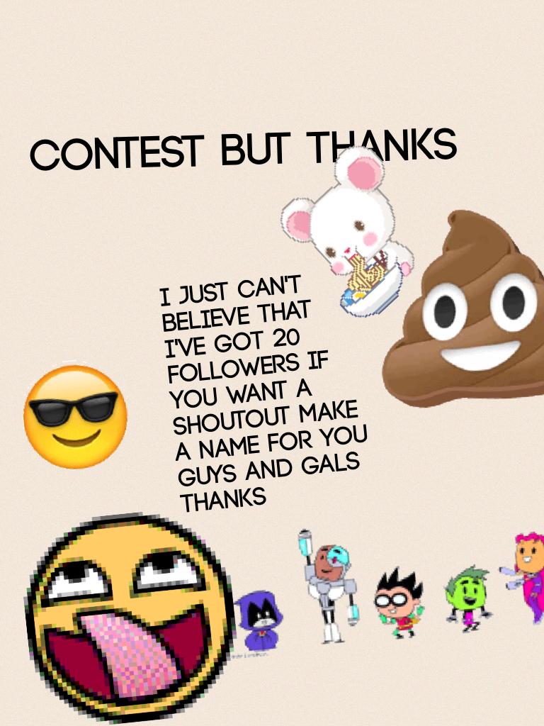 Contest but thanks 