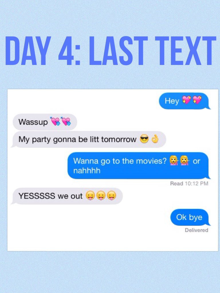 Day 4: last text