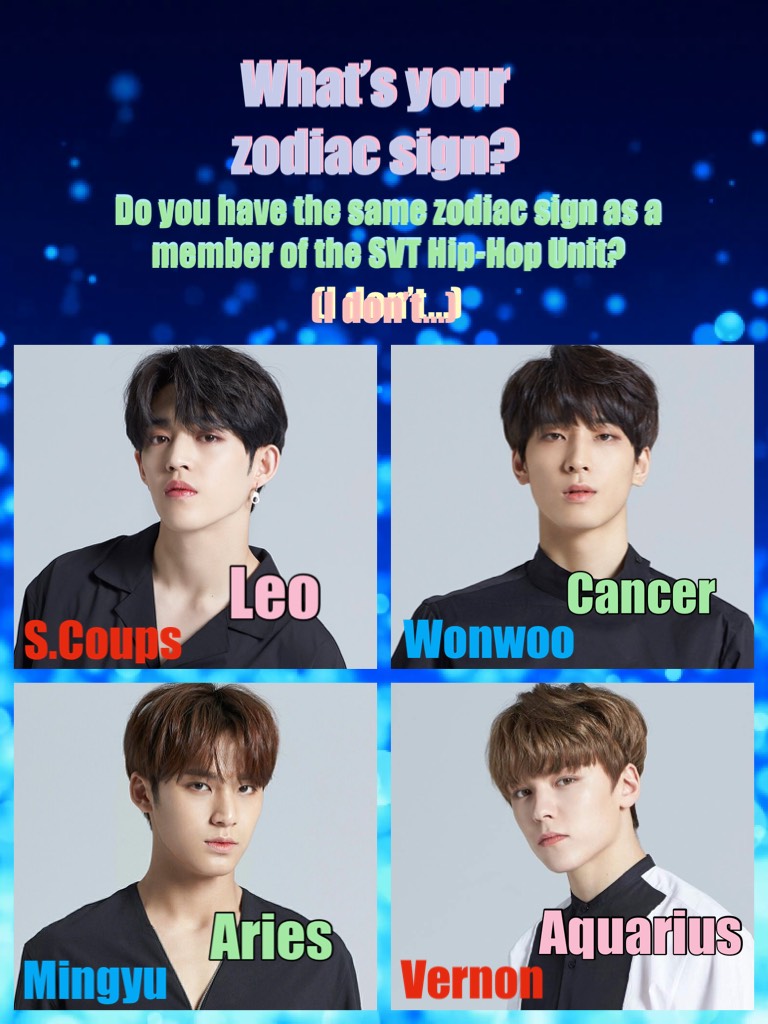 What’s your zodiac sign?