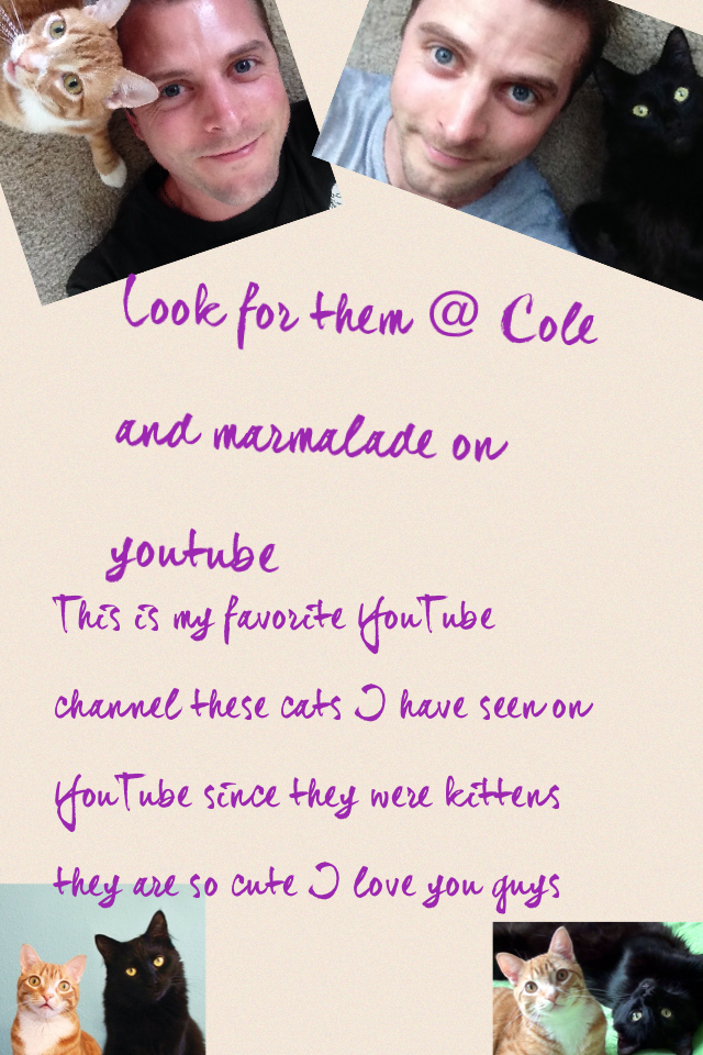 Look for them @ Cole and marmalade on youtube
