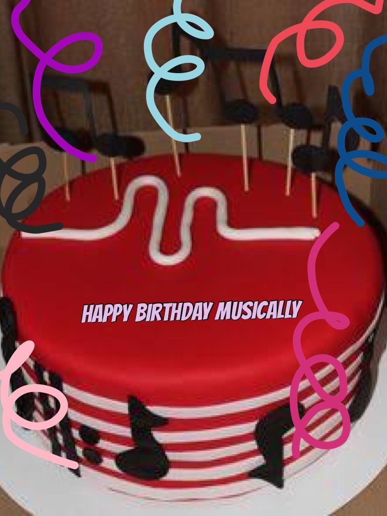 Happy birthday musically 