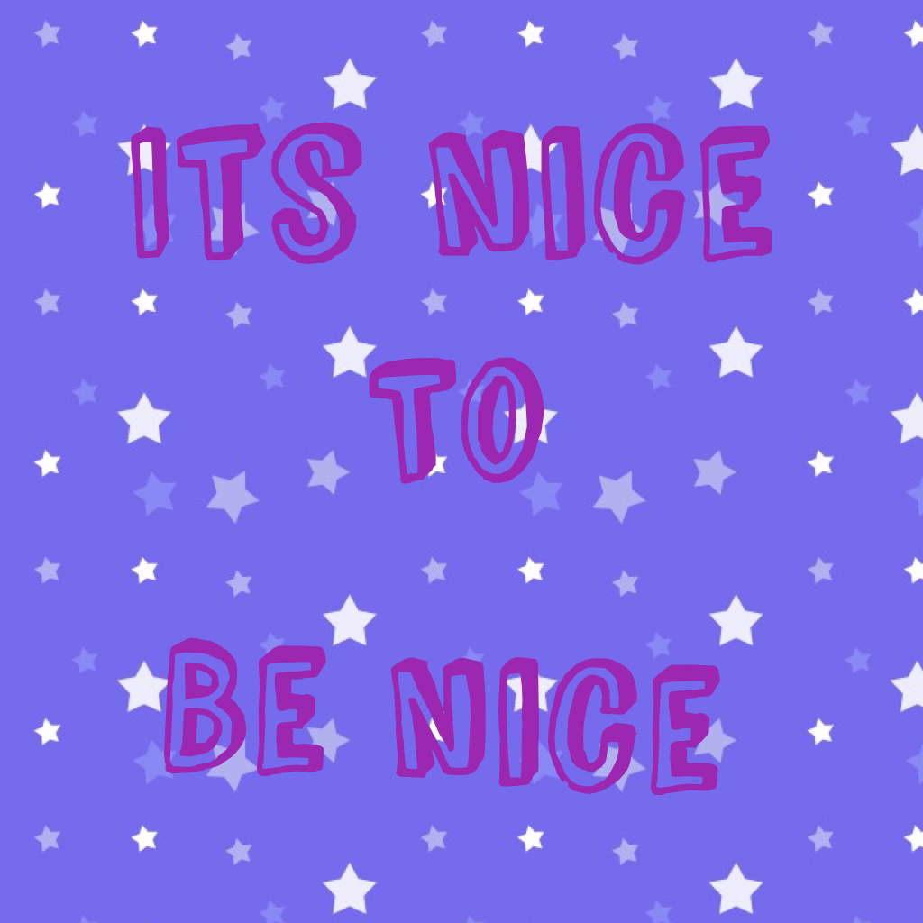 Are you nice??