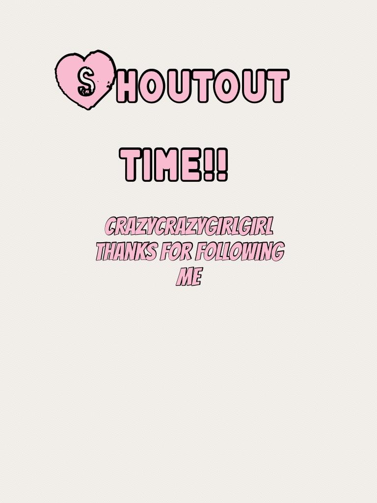 Shoutout  time!! Thanks to all my followers! Follow me to get a shoutout and I’ll follow you.