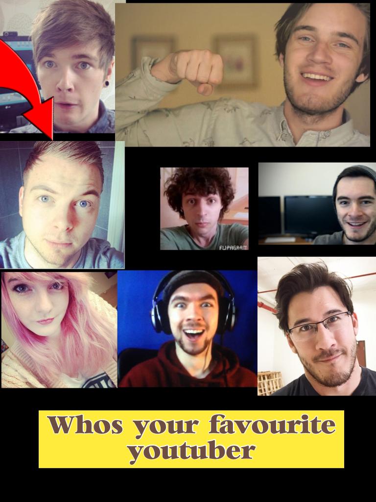 Who's your favourite youtuber