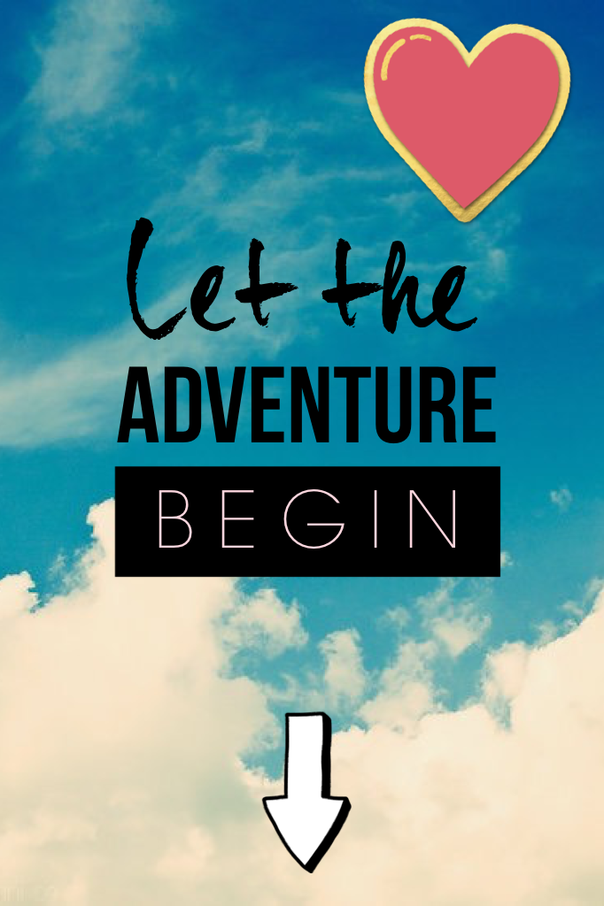 LET THE ADVENTURE BEGIN to a whole new world