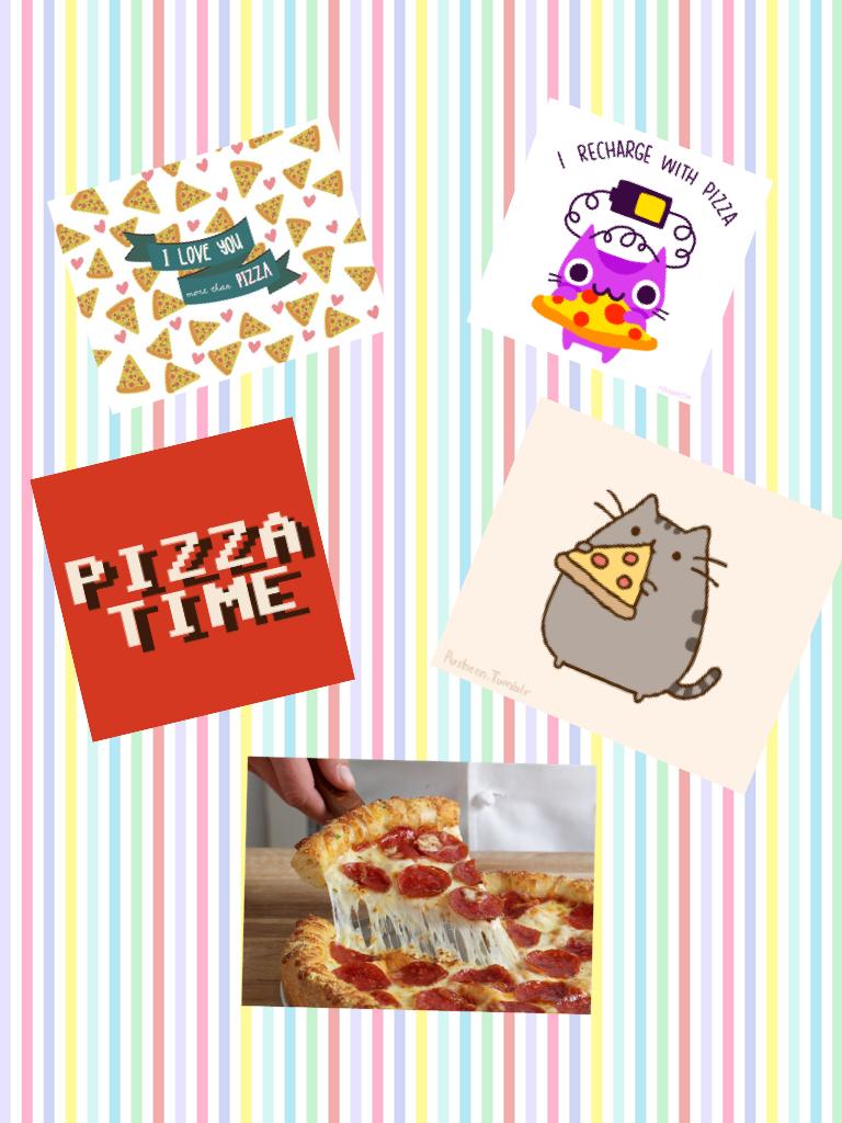 It's pizza timeeeeeeeeeeeeeeeeeeeeeee