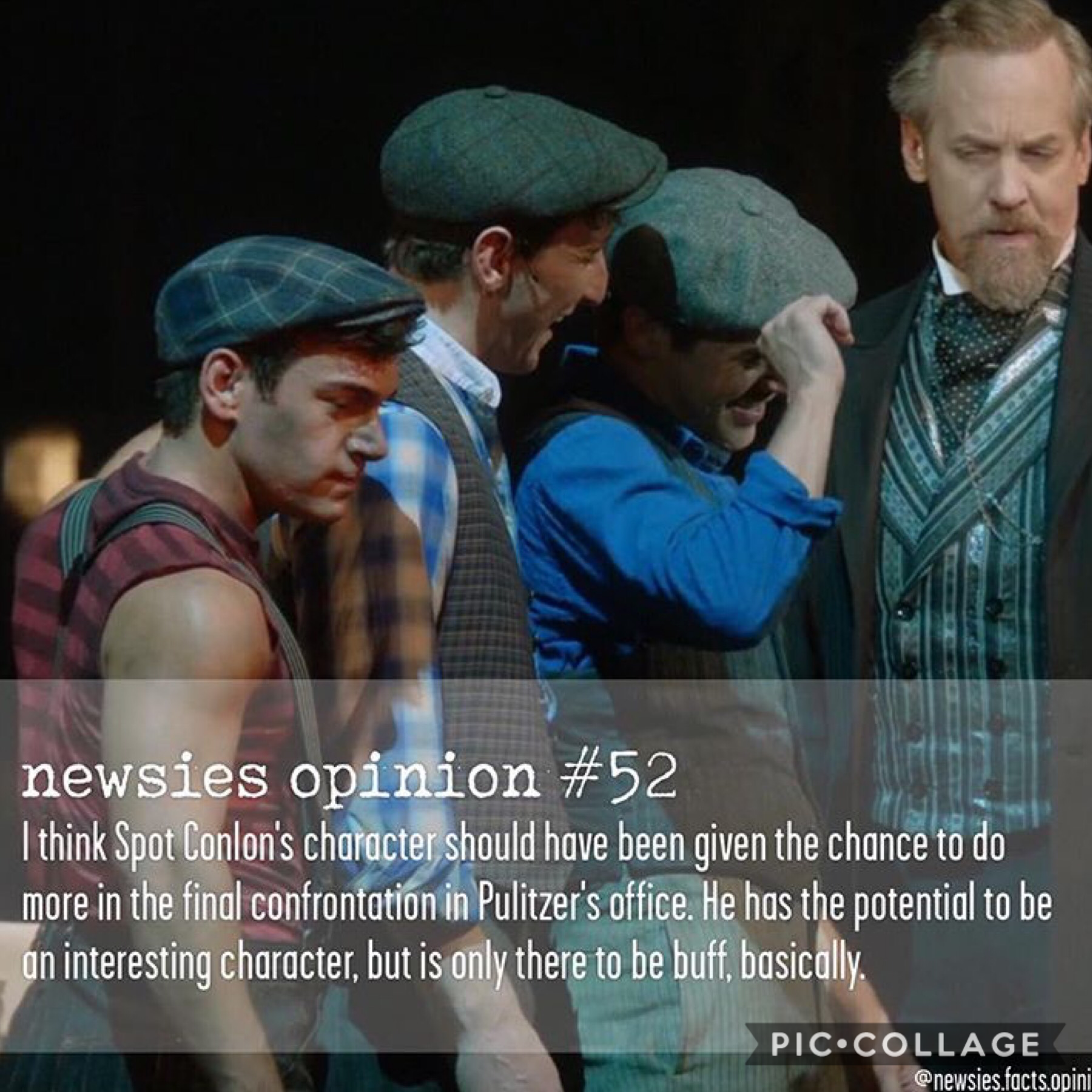 Whoops y’all probably hate me😂😂 bUt I aGREE honest the first time I watched newsies I was like “yEs.” At this part cause ya know I love Spot but I mean COOLCOOOLCOOLCOOOLCOOL