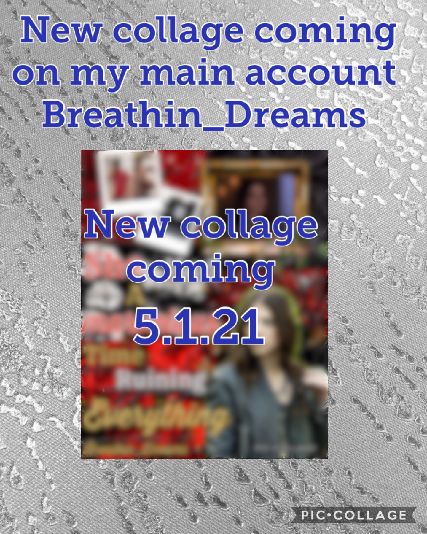 New collage coming on my main account Breathin_Dreams