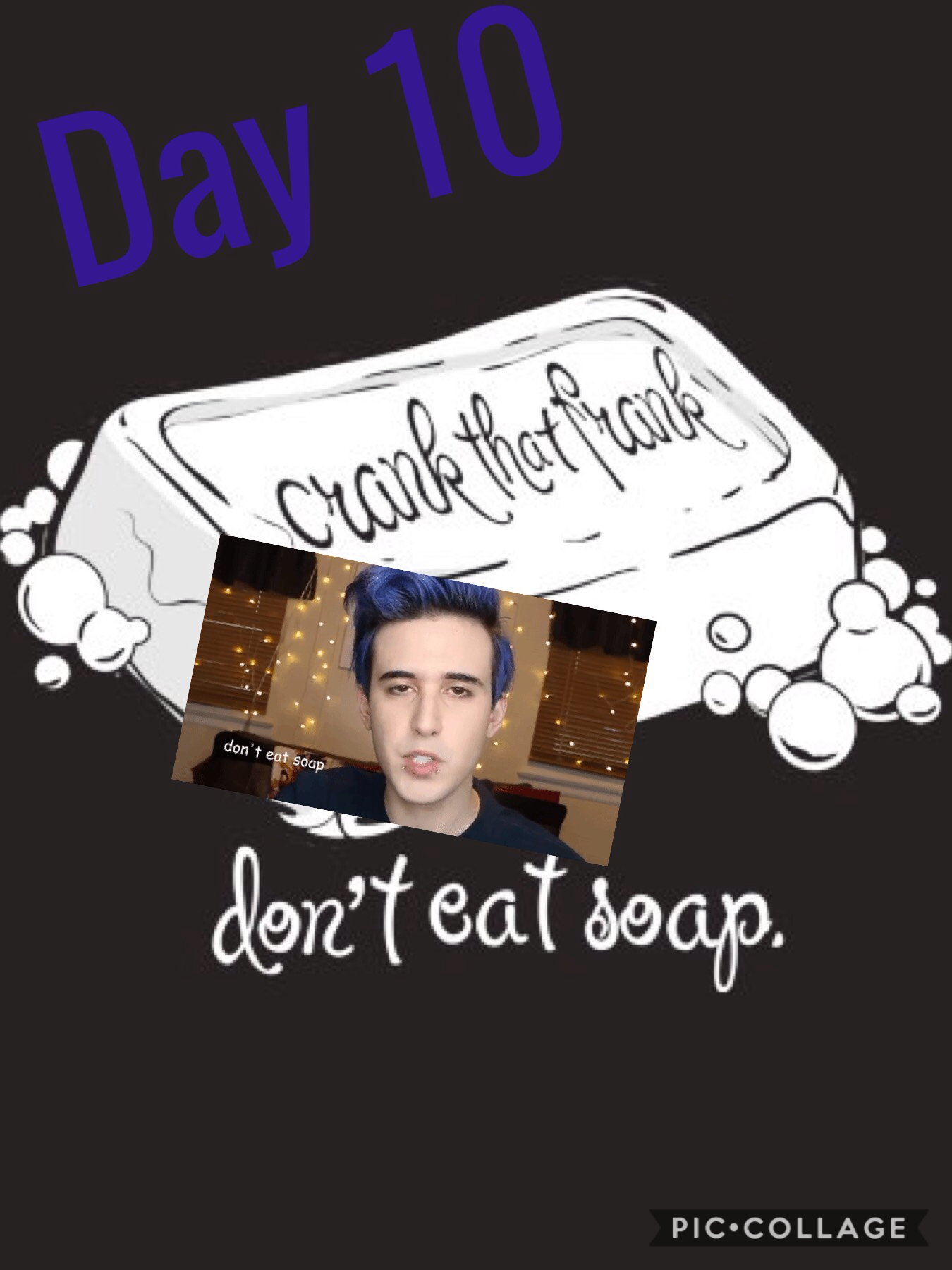Day 10 5/14/19 



DONT EAT SOAP!!!!!!




STOP EATING SOAP OR YOU WILL BE RANDOMLY G NOTED WATCH UR BACK YOU EMO MUSICCALLYS AND FURREEEEEES!!!!!!! "Tumblr don't come after me I love furries  can't you tell by my face!?"-CRANKTHATFRANK 