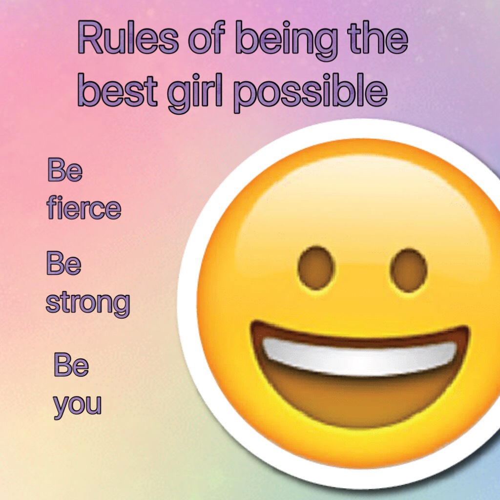 Rules of being the best girl possible
