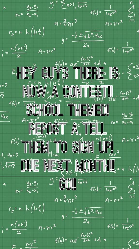 Hey guys there is now a contest!! School themed! Repost a tell them to sign up!