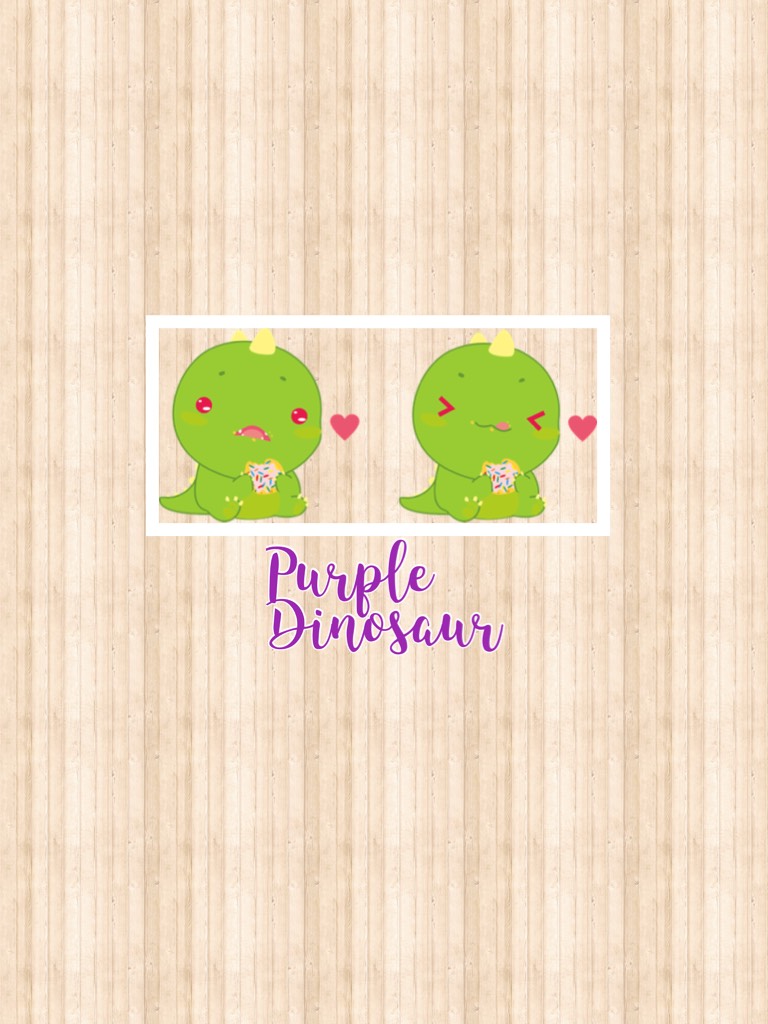 Purple Dinosaur SQUAD!!!!!