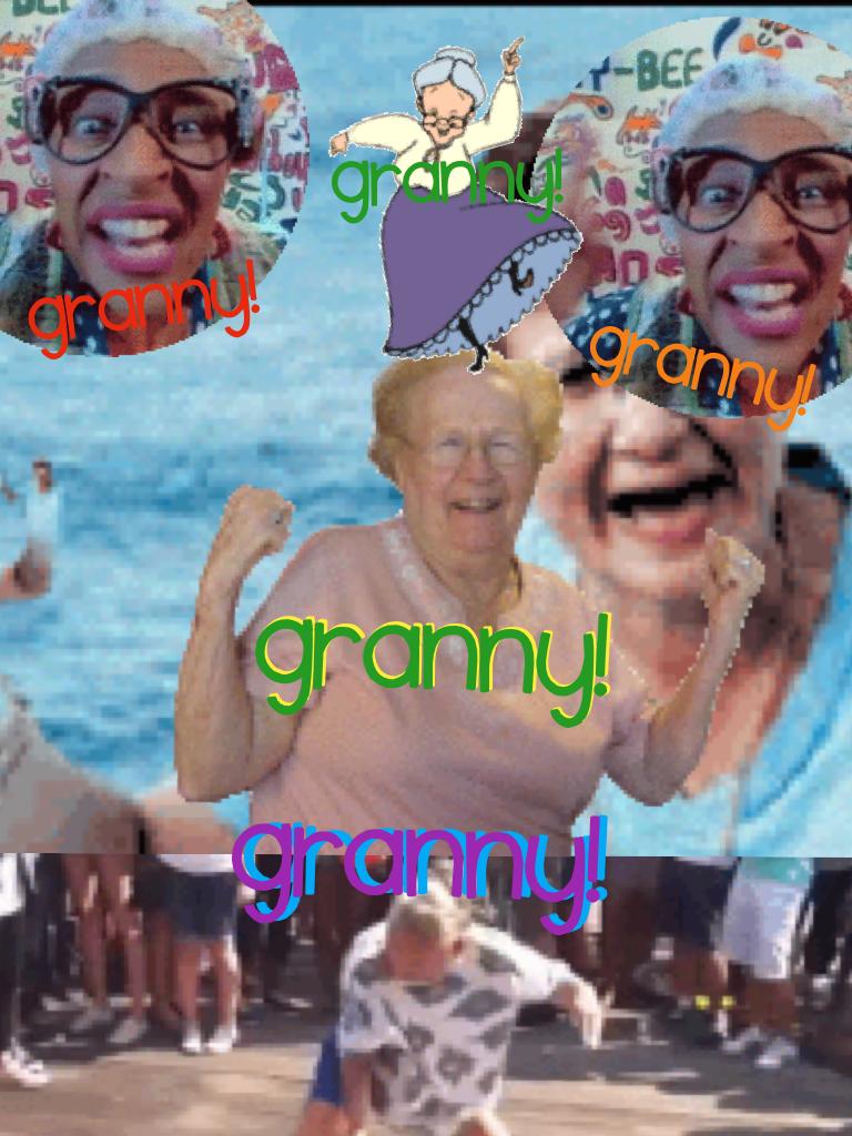 Granny!
