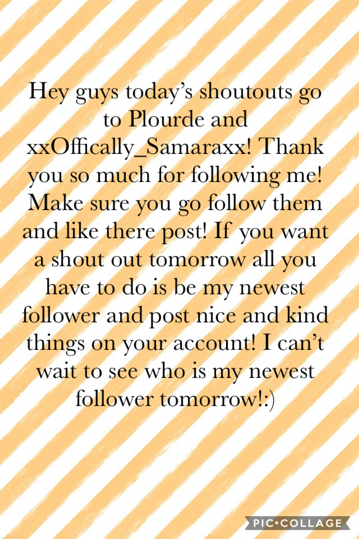Make sure you are my newest follow tomorrow to get a shout out!:)