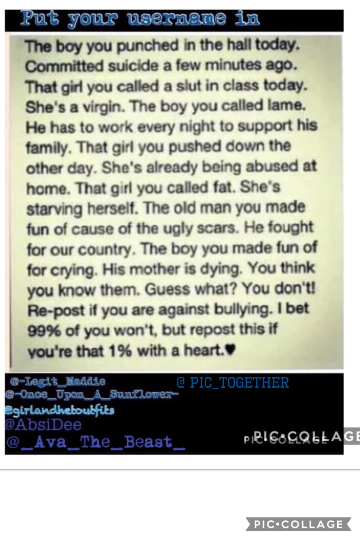 Stop bulling be the nice person. Repost. God bless. 