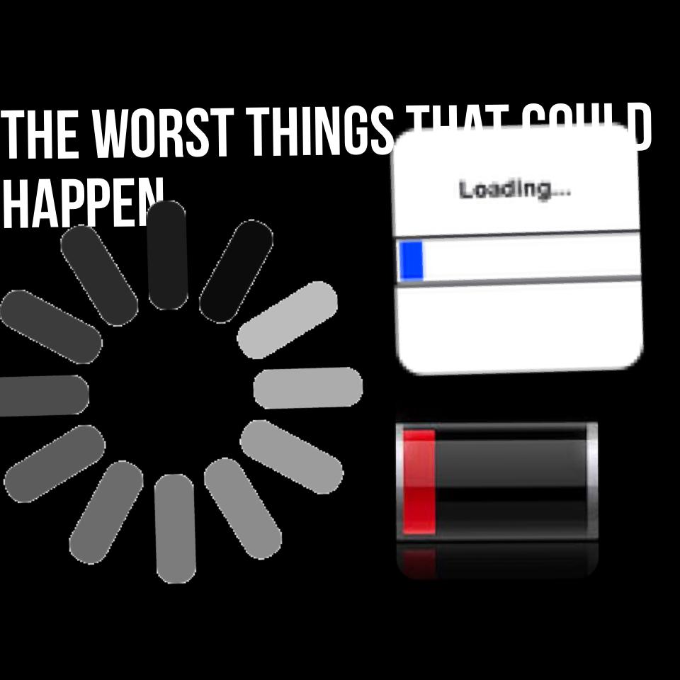 The worst things that could happen