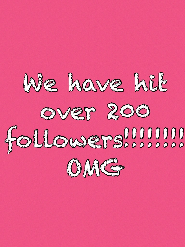  200 followers!!!!!!
