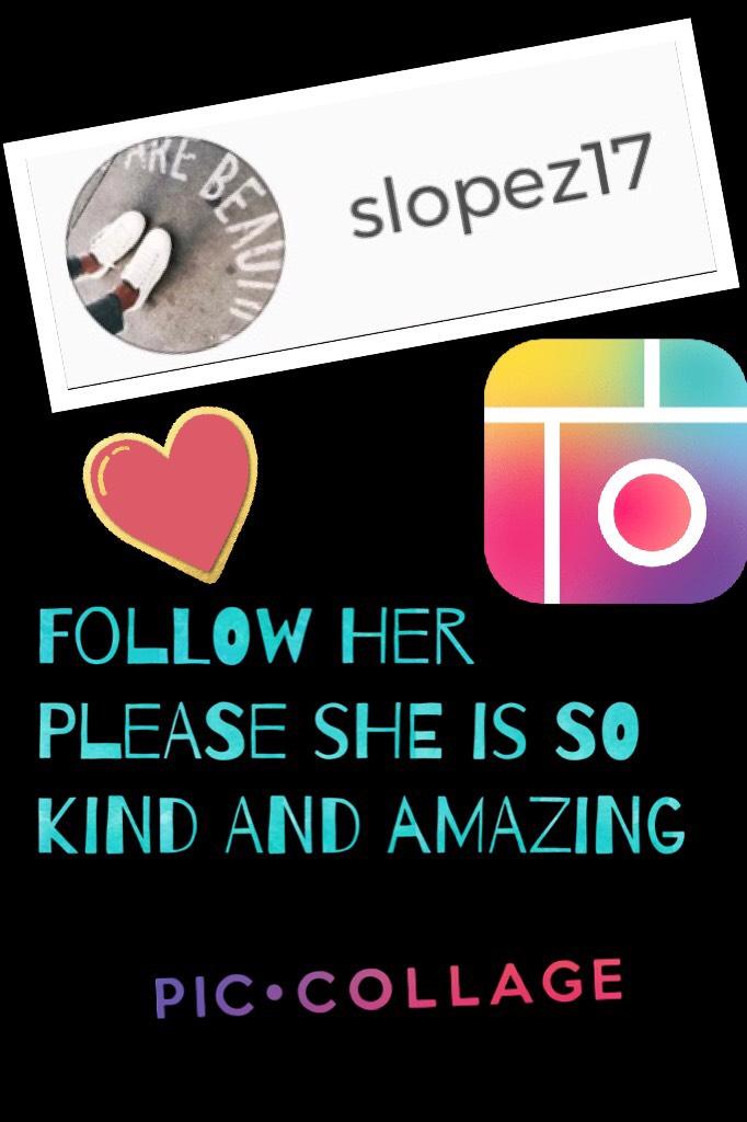 Follow her please she is so kind and amazing 