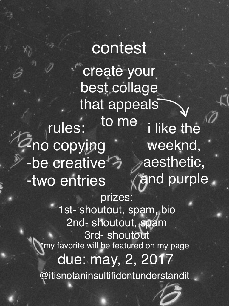 contest ... tap!
Only big fans of the weeknd will understand the background! If you don't it is okay. Like I said, "only big fans of The Weeknd will understand this..." this applies but to this, House Of Balloons! Which is your favorite?