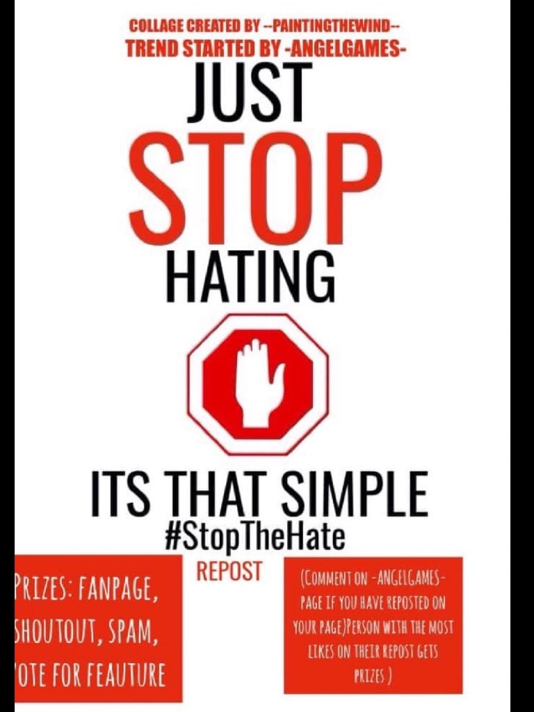 Everybody like this post, repost, then try to get likes. #StopTheHate this is a great way to spread the message 👍 